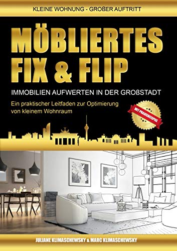 Möbliertes Fix und Flip: Immobilien aufwerten in der Großstadt von Books on Demand
